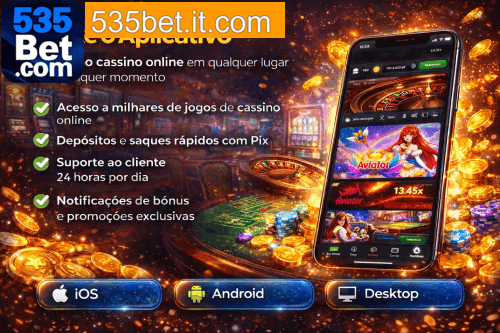 Aplicativo móvel 535BET para iOS e Android